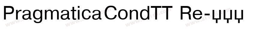 Pragmatica CondTT Re字体转换